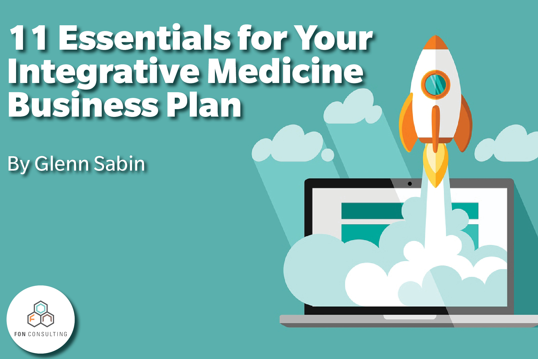 11 Essentials for your Integrative Medicine Business Plan_designed